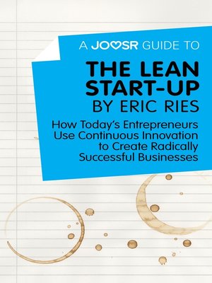 cover image of A Joosr Guide to... the Lean Start-Up by Eric Ries